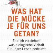 Buchtipp: Was hat die Mücke je für uns getan?