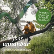 Medienstipendium 2024: Kunst trifft Natur