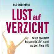 Warum bewusster Konsum dem Klima hilft
