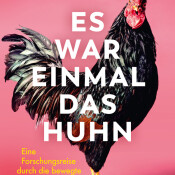 Es war einmal das Huhn...